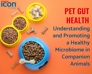 Icon Foods Pet Gut Health: Understanding and Promoting a Healthy Microbiome in Companion Animals