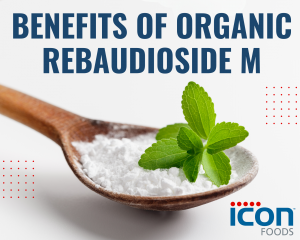 Icon Foods Benefits of Organic Rebaudioside M
